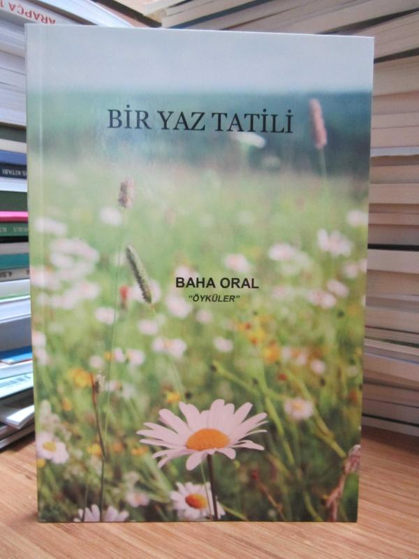 Bir Yaz Tatili - Baha Oral