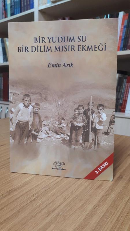 Bir Yudum Su Bir Dilim Mısır Ekmeği
