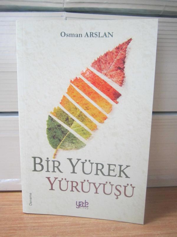 Bir Yürek Yürüyüşü - Osman Arslan
