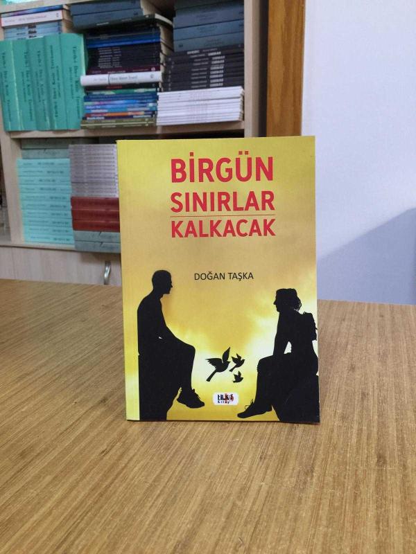 Birgün Sınırlar Kalkacak - Doğan Taşka