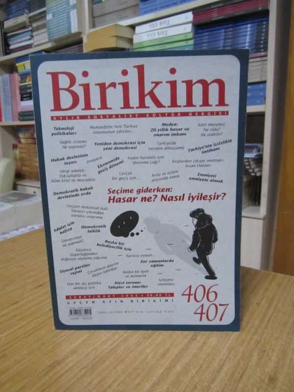BİRİKİM Aylık Sosyalist Kültür Dergisi - Sayı 406/407 - Şubat/Mart 2023