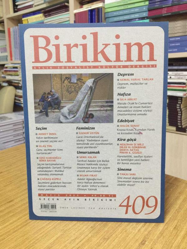 BİRİKİM Aylık Sosyalist Kültür Dergisi - Sayı 409 - Mayıs 2023