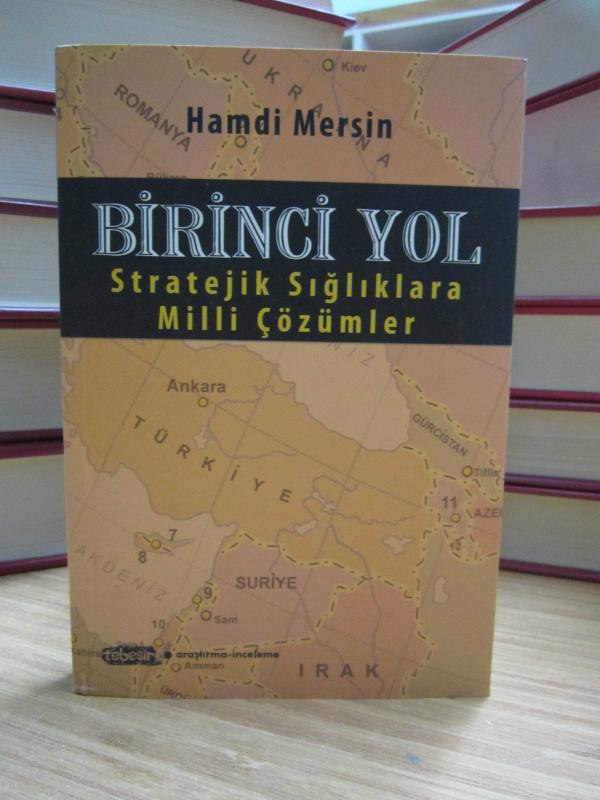 Birinci Yol Stratejik Sığlıklara Milli Çözümler - Hamdi Mersin