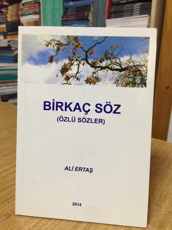 Birkaç Söz (Özlü Sözler) - Ali Ertaş