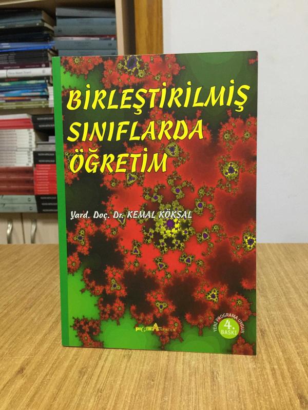 Birleştirilmiş Sınıflarda Öğretim - Kemal Köksal [4.Baskı]