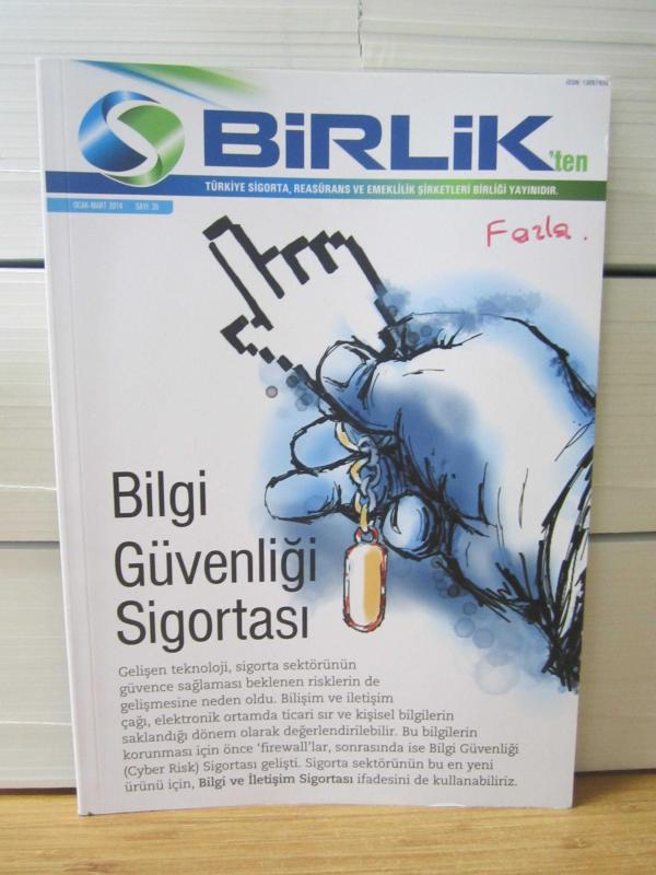 Birlik'ten Dergisi - Sayı 35 - Ocak Mart 2014 - Türkiye Sigorta Reasürans ve Emeklilik Şirketleri Birliği