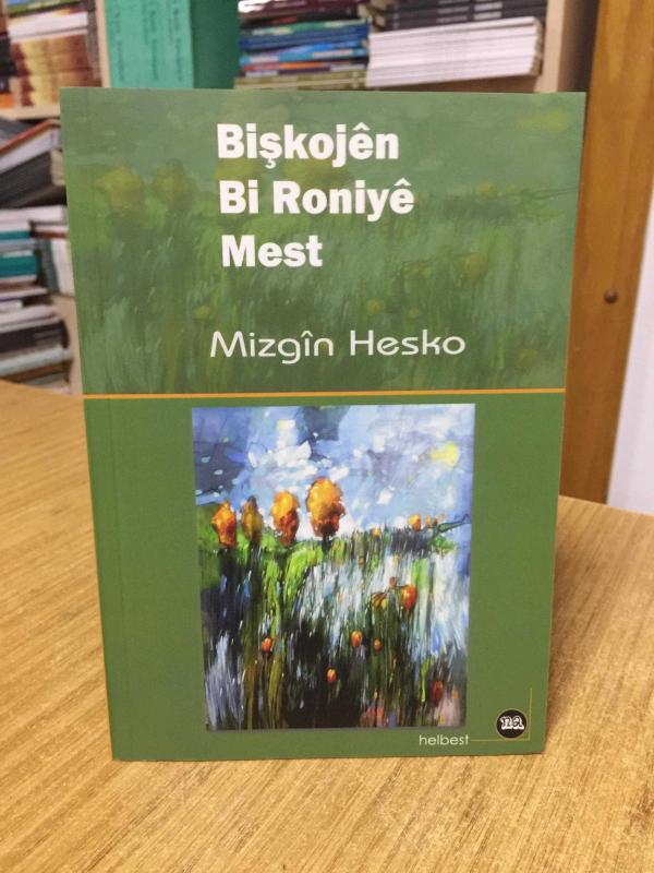 Bişkojen Bi Roniye Mest - Mizgin Hesko