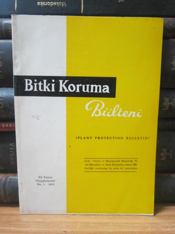 Bitki Koruma Bülteni - Ek Yayın 1 - Yıl 1975 - Gıda Tarım ve Hayvancılık Bakanlığı Zirai Mücadele ve Zirai Karantina Genel Müdürlüğü