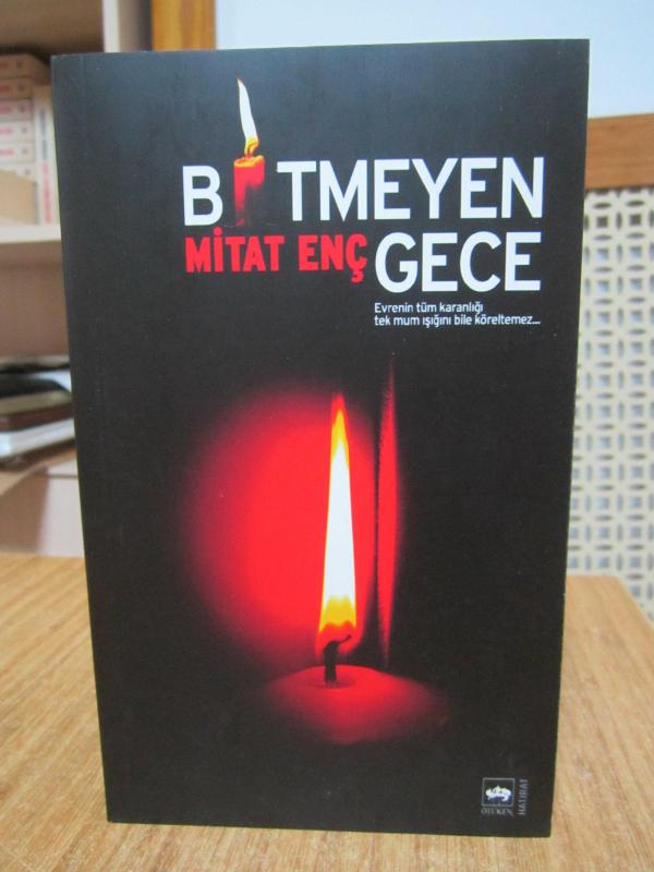 Bitmeyen Gece - Mitat Enç