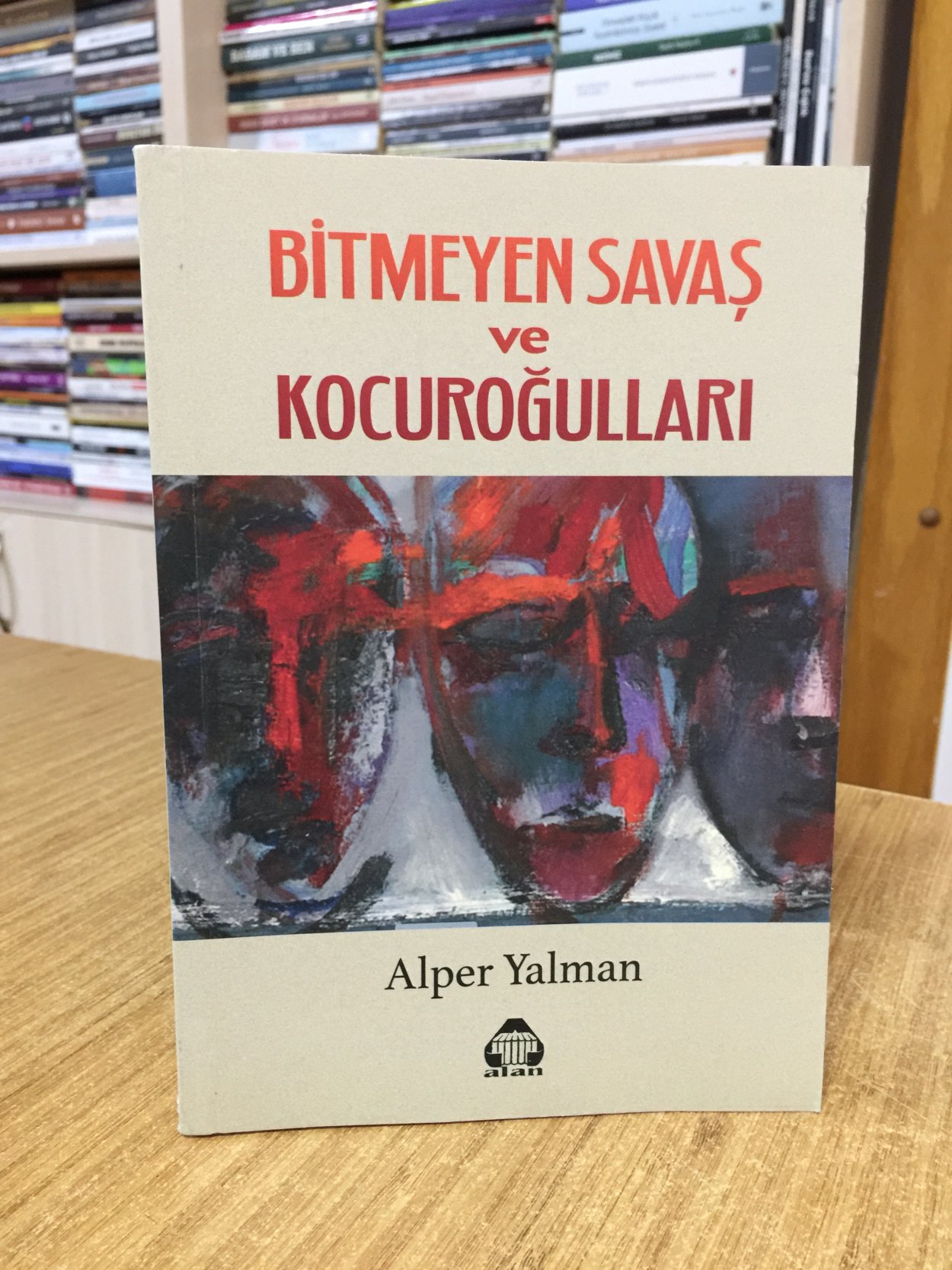 Bitmeyen Savaş ve Kocuroğulları - Alper Yalman