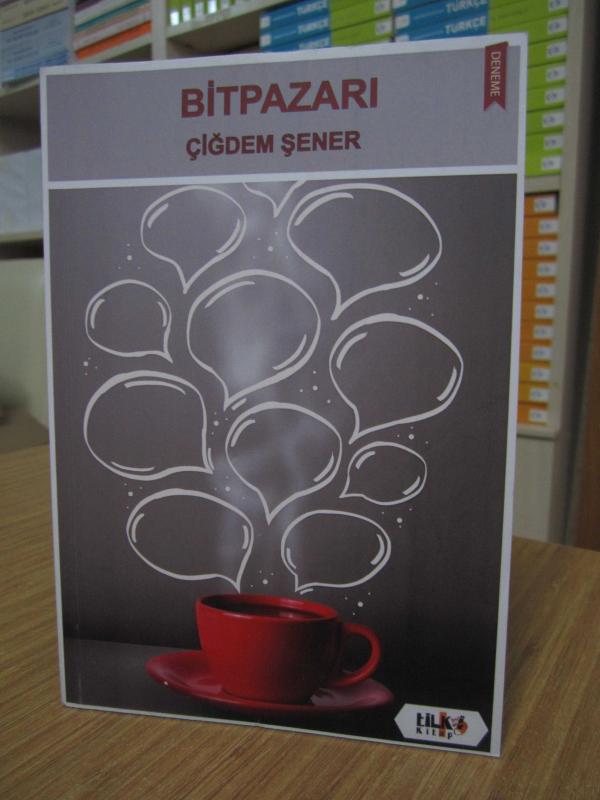 Bitpazarı - Çiğdem Şener