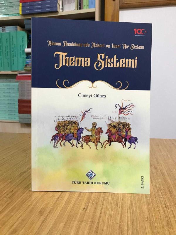 Bizans Anadolusu'nda Askeri ve İdari Bir Sistem Thema Sistemi (VII. Yüzyıldan XI. Yüzyıla Kadar) Karton Kapak 2. Baskı