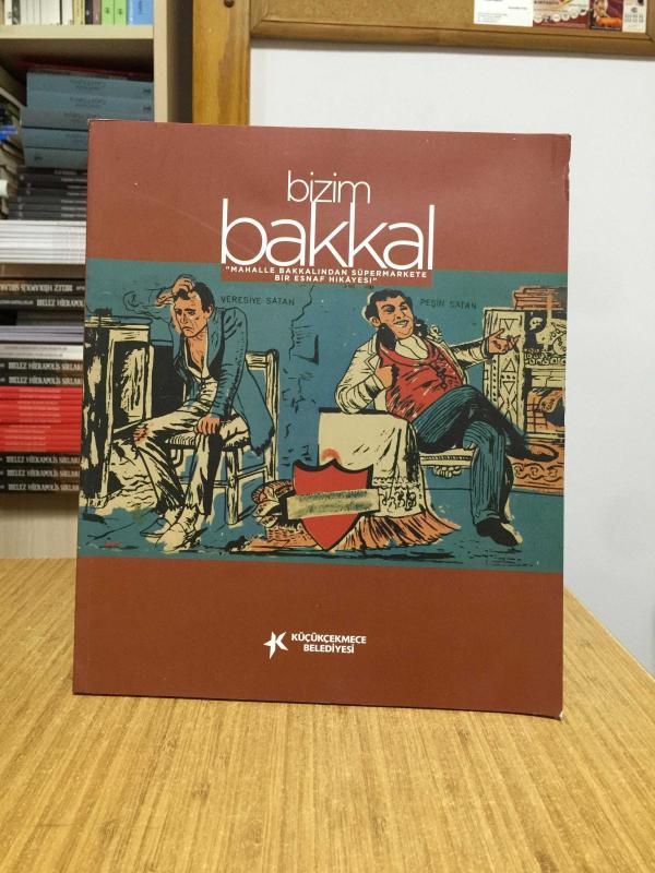 Bizim Bakkal - Mahalle Bakkalından Süpermarkete Bir Esnaf Hikayesi