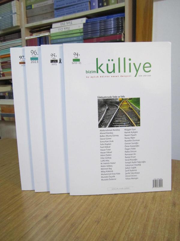 Bizim Külliye Dergisi - 2023 Yılı 4 Sayı TAKIM (Sayılar: 94-95-96-97)