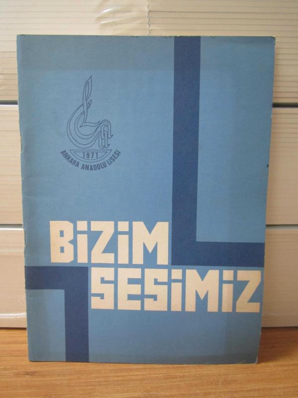 BİZİM SESİMİZ - YIL 3 SAYI 3 - ANKARA ANADOLU LİSESİ DERGİSİ ( Hüseyin Kalpaklıoğlu )