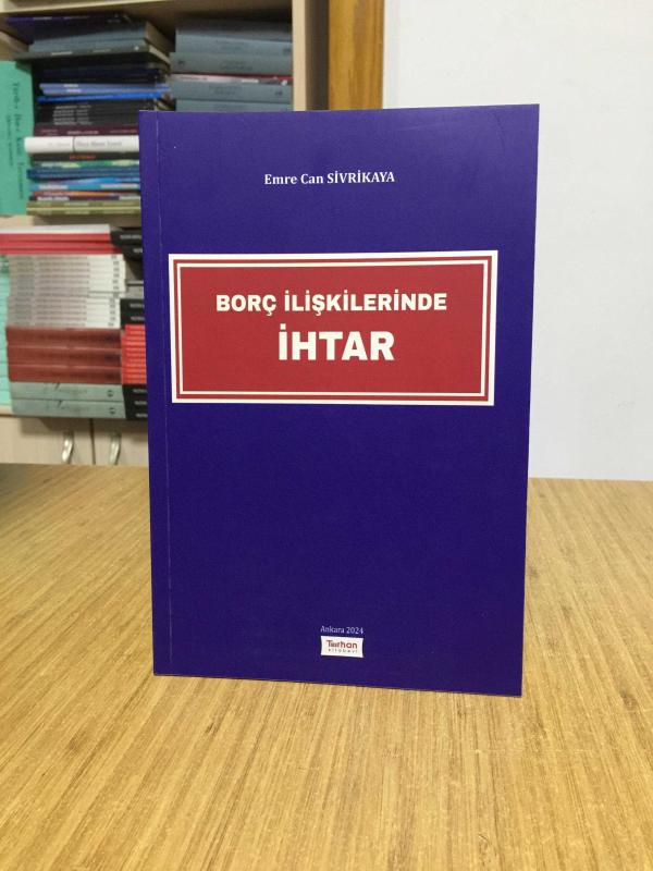 Borç İlişkilerinde İhtar - Emre Can Sivrikaya