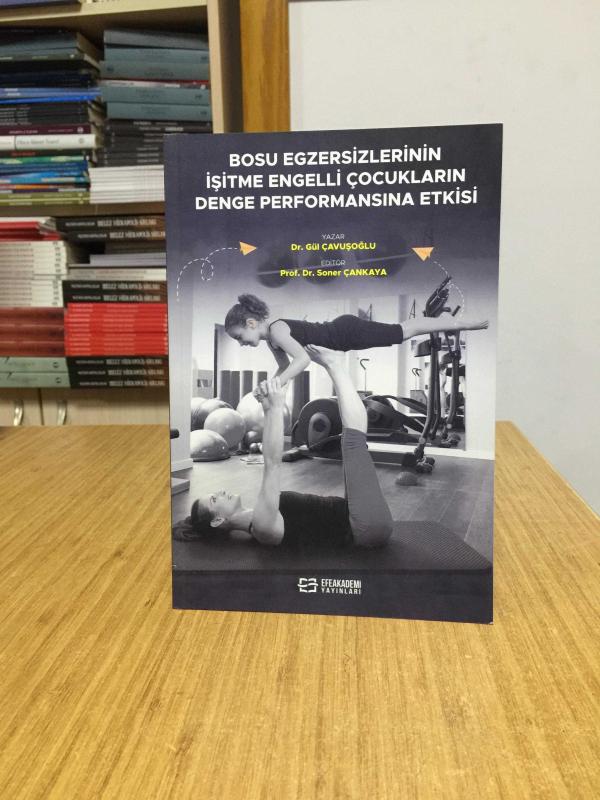 Bosu Egzersizlerinin İşitme Engelli Çocukların Denge Performansına Etkisi