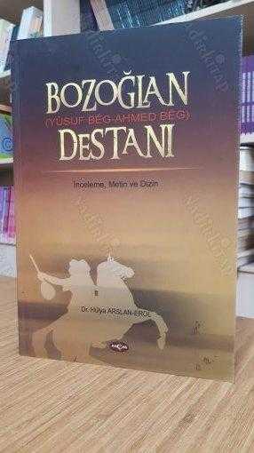Bozoğlan Destanı Yusuf Beg - Ahmed Beg