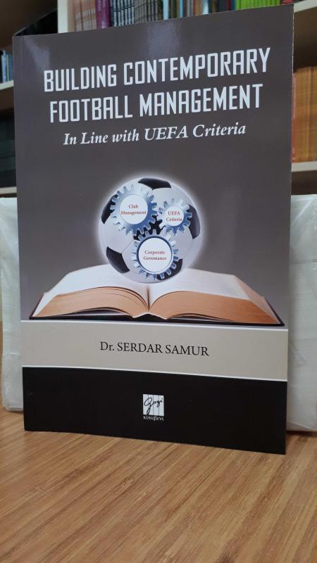Building Contemporary Football Management - In Line With UEFA Criteria