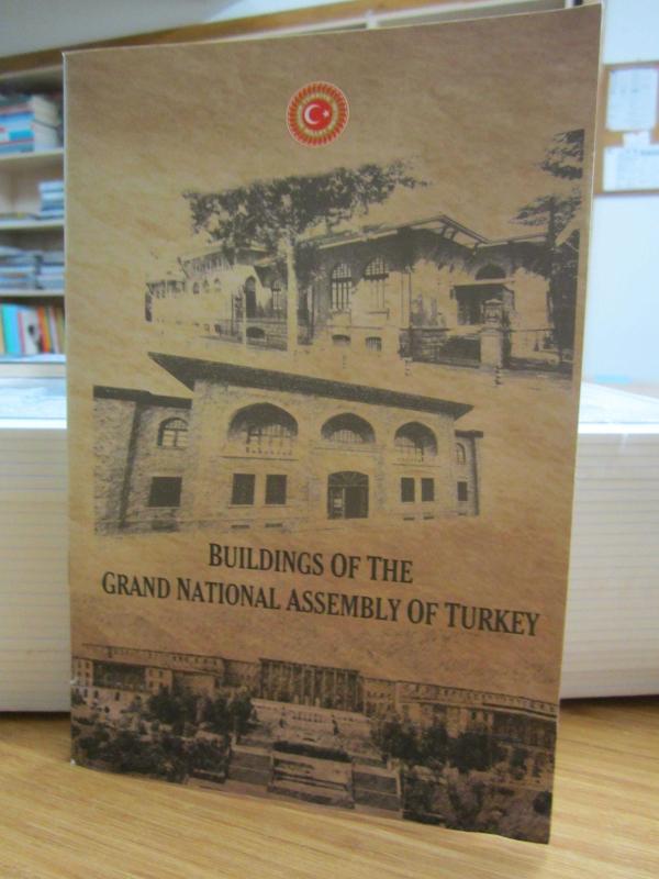 Buildings of the Grand National Assembly of Turkey - Binalar Türkiye Büyük Milli Meclisi