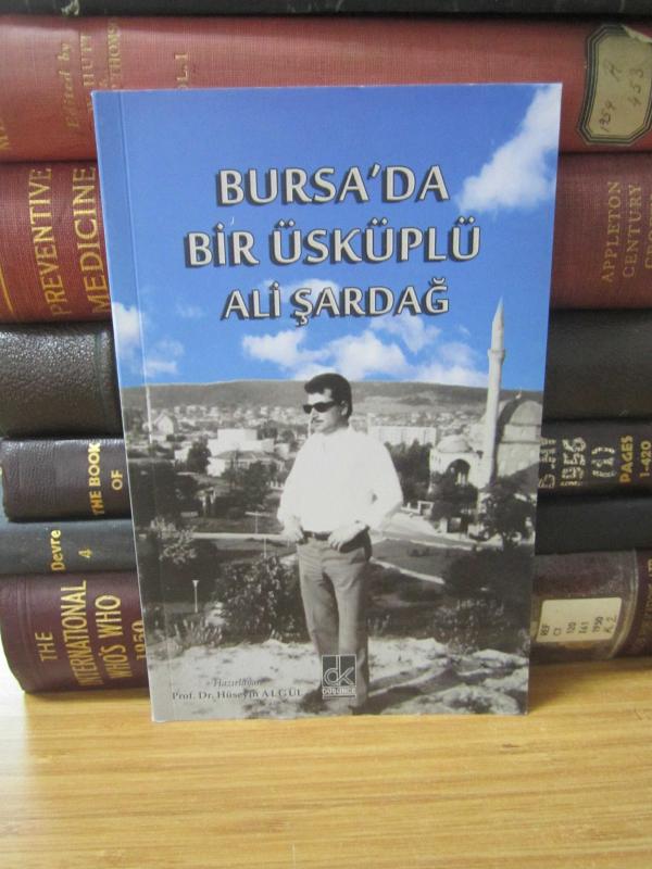 Bursa'da Bir Üsküplü Ali Şardağ