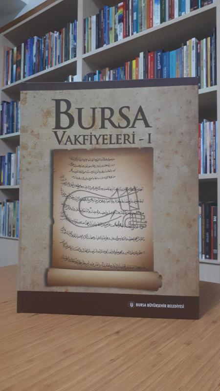 Bursa Vakfiyeleri - I