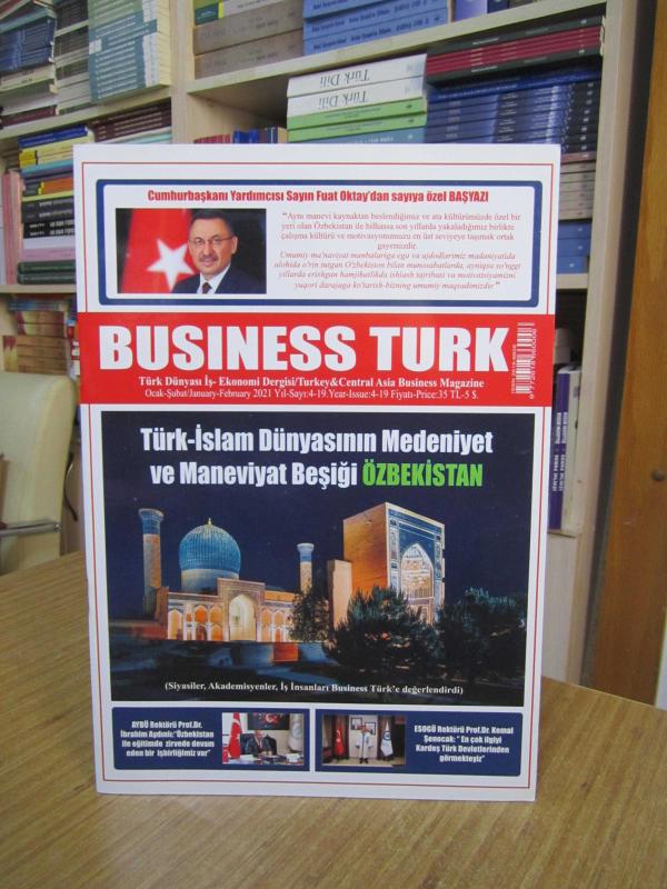 BUSINESS TURK Türk Dünyası İş-Ekonomi Dergisi - Ocak Şubat 2021 - Yıl 4 Sayı 19