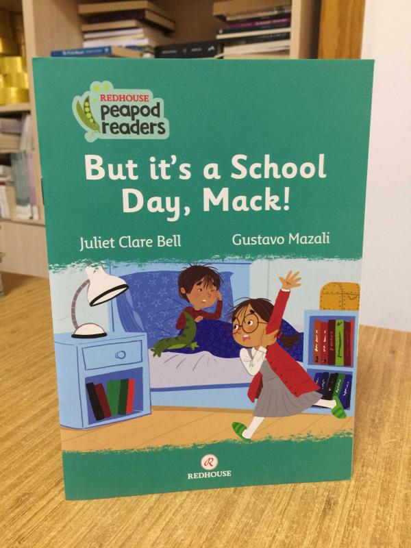 But it's a School Day Mack / Redhouse Peapod Readers (Reader Level 3 CEFR Pre A1)