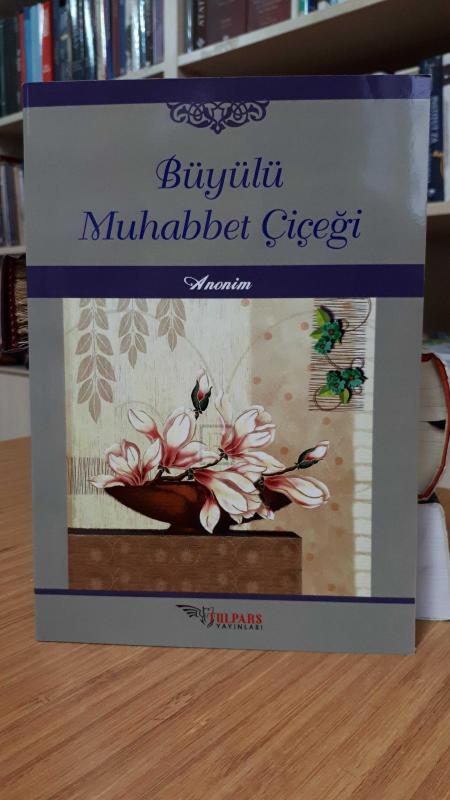 Büyülü Muhabbet Çiçeği