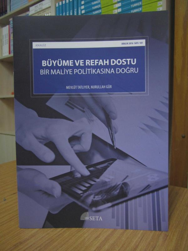Büyüme ve Refah Dostu Bir Maliye Politikasına Doğru