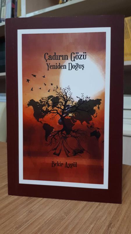 Çadırın Gözü Yeniden Doğuş - Bekir Aygül