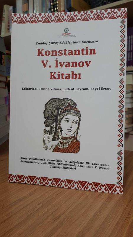 Çağdaş Çuvaş Edebiyatının Kurucusu Konstantin V. Ivanov Kitabı