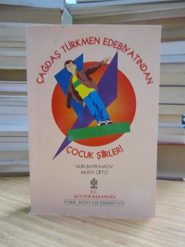 Çağdaş Türkmen Edebiyatından Çocuk Şiirleri - Nuri Bayramov & Musa Çiftçi