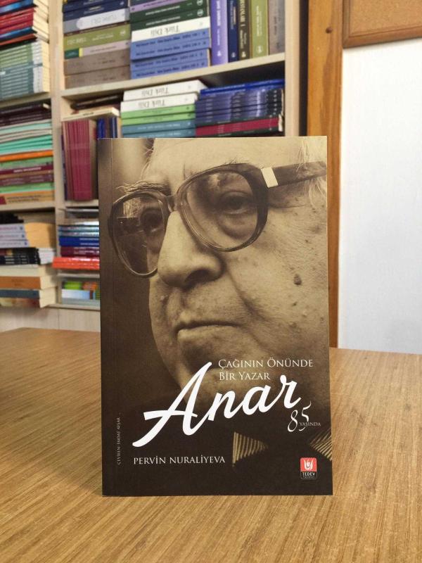 Çağının Önünde Bir Yazar ANAR 85 Yaşında