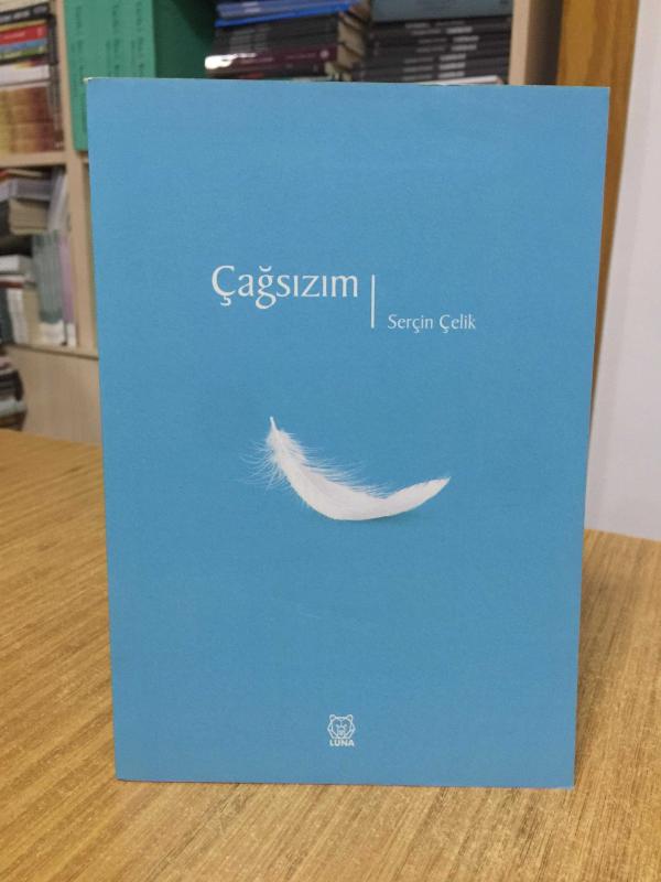 Çağsızım - Serçin Çelik