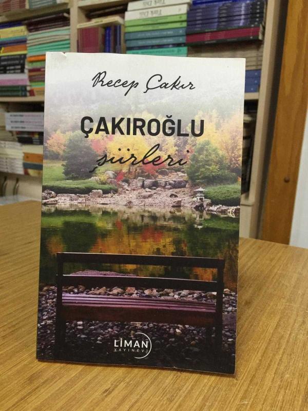 Çakıroğlu Şiirleri - Recep Çakır