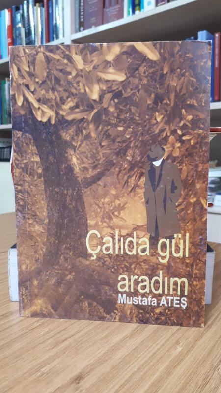 Çalıda Gül Aradım