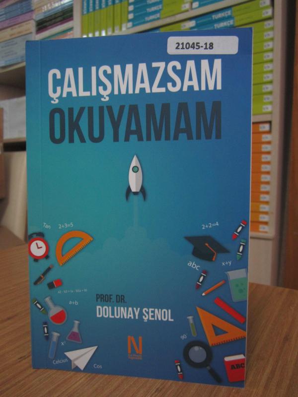 Çalışmazsam Okuyamam