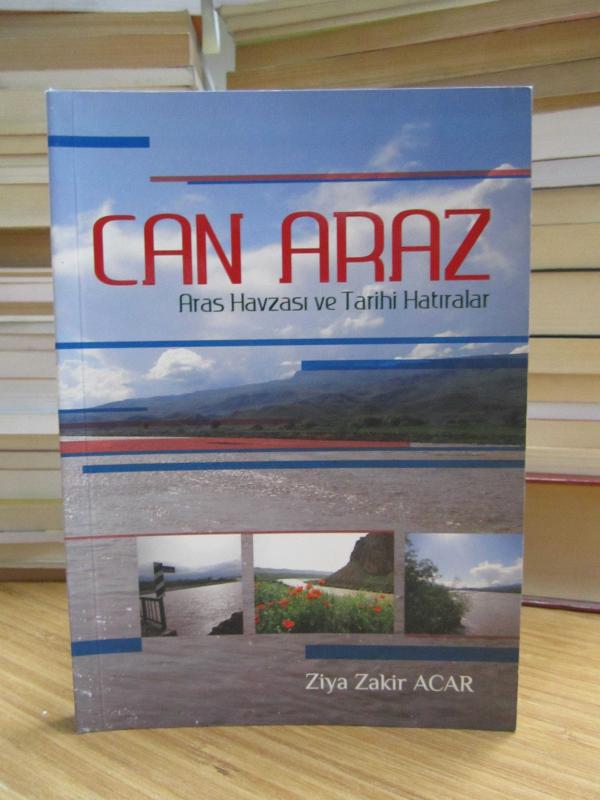 Can Araz - Aras Havzası ve Tarihi Hatıralar