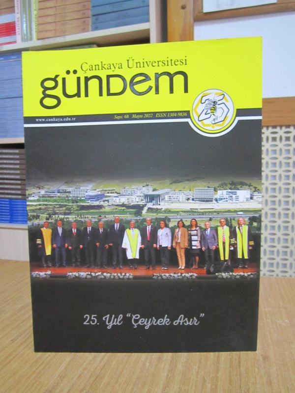 Çankaya Üniversitesi Gündem - Sayı 68 - Mayıs 2022