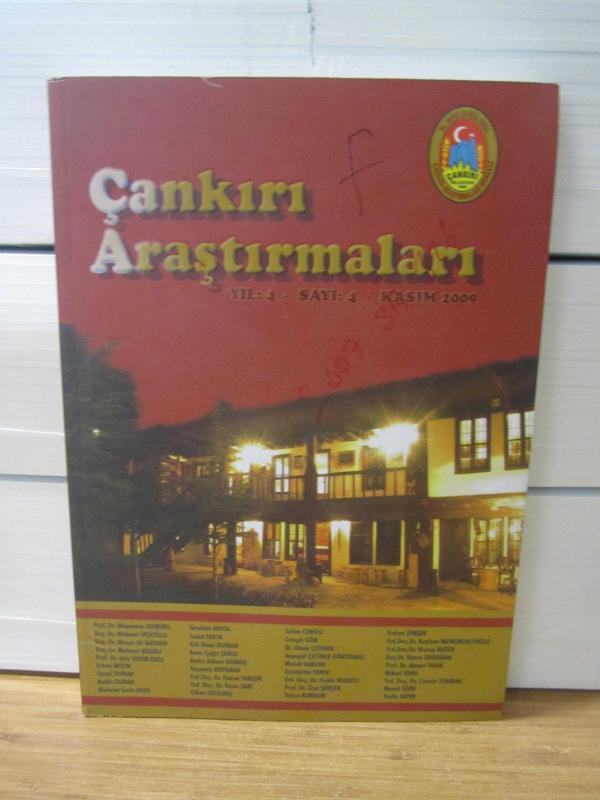 Çankırı Araştırmaları - Yıl 4 Sayı 4 - Kasım 2009 - Dr. Rıfkı Kamil Urga Çankırı Araştırmaları Merkezi