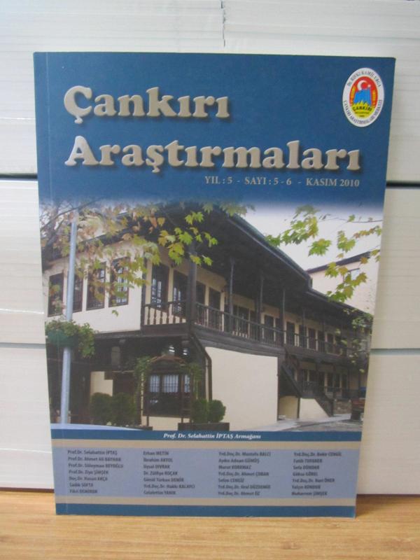 Çankırı Araştırmaları - Yıl 5 Sayı 5-6 - Kasım 2010 - Dr. Rıfkı Kamil Urga Çankırı Araştırmaları Merkezi