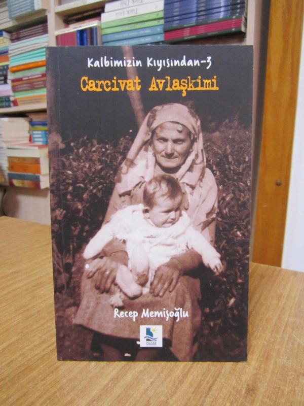 Carcivat Avlaşkimi - Recep Memişoğlu / Kalbimizin Kıyısından 3