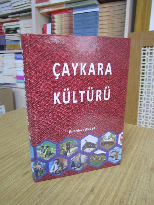 Çaykara Kültürü - İbrahim Tuncer