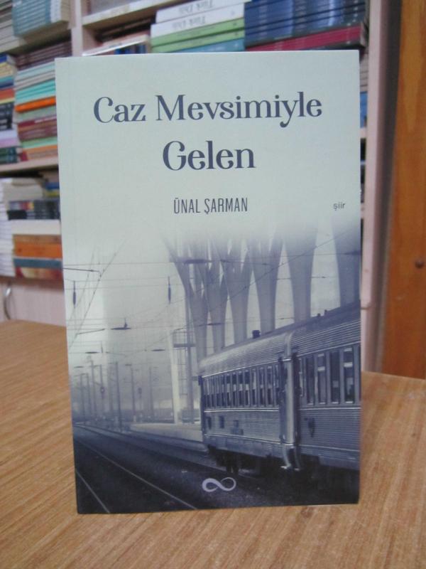 Caz Mevsimiyle Gelen - Ünal Şarman