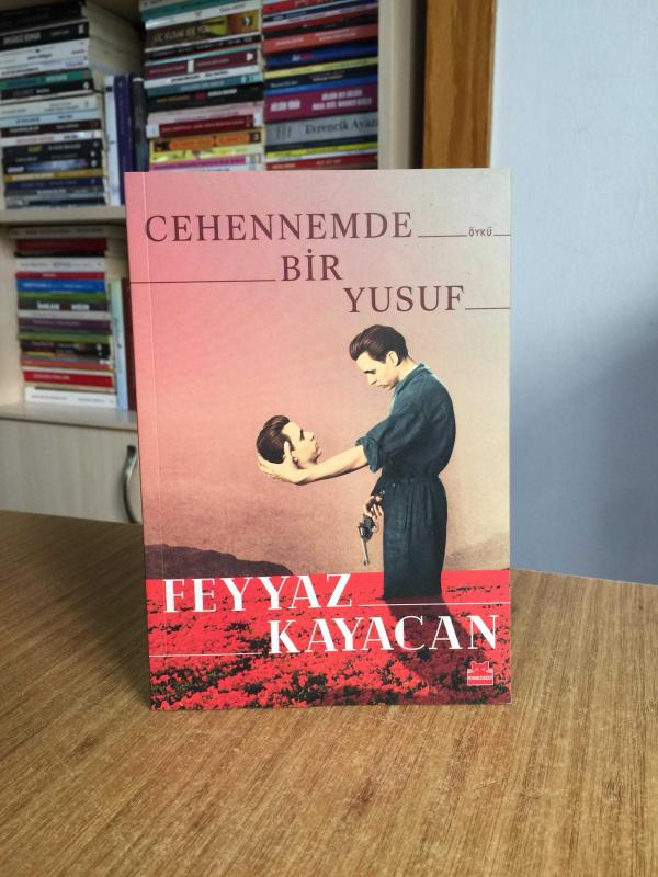 Cehennemde Bir Yusuf - Feyyaz Kayacan