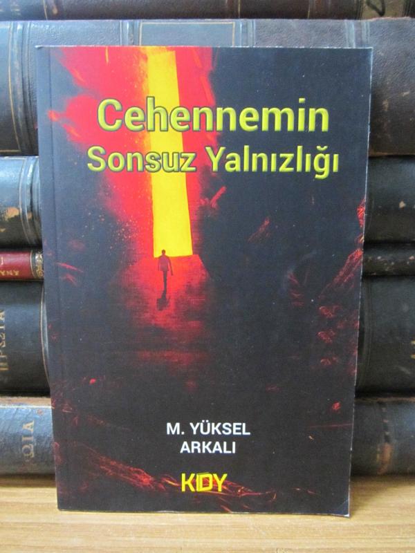 Cehennemin Sonsuz Yalnızlığı