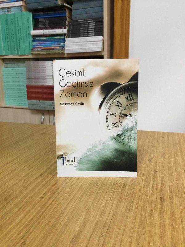 Çekimli Geçimsiz Zaman - Mehmet Çelik