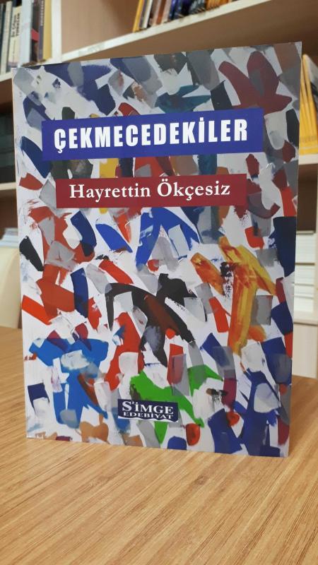 Çekmecedekiler - Hayrettin Ökçesiz
