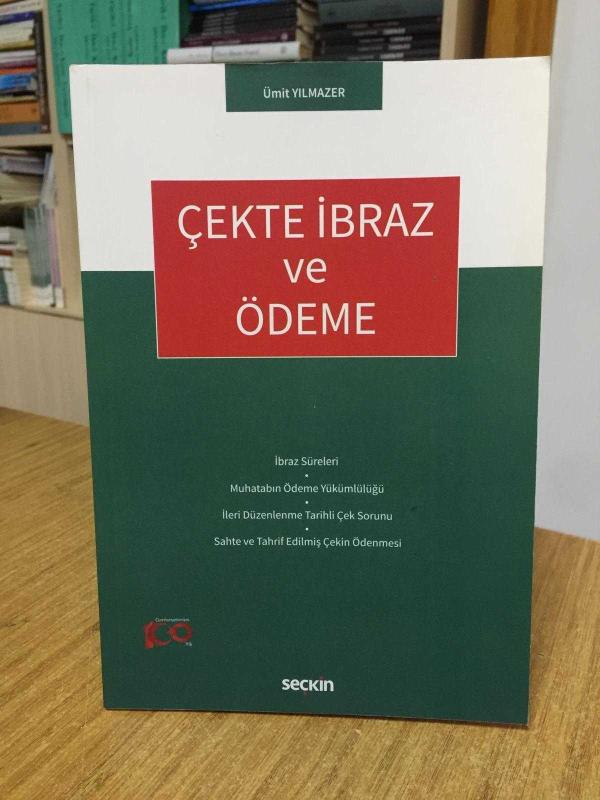 Çekte İbraz ve Ödeme - Ümit Yılmazer